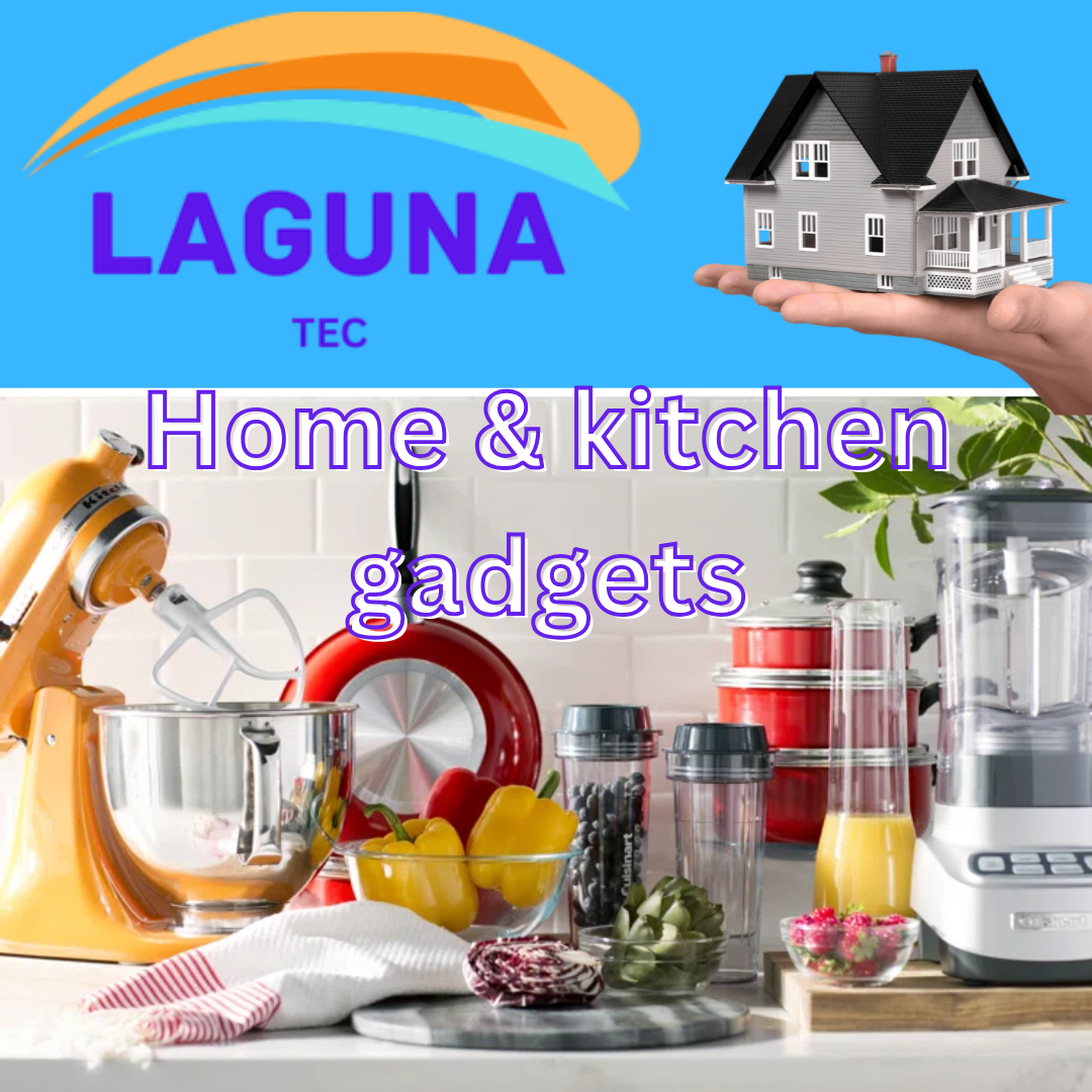 Home & Kitchen Gadgets
